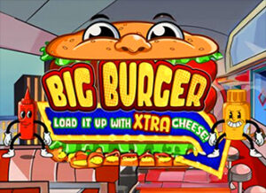 Big Burger Load it up with Xtra cheese